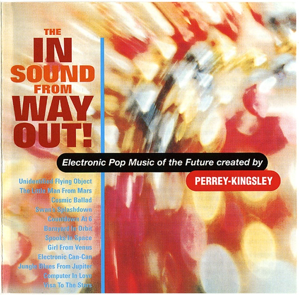 Perrey-Kingsley - The In Sound from Way Out! cover art