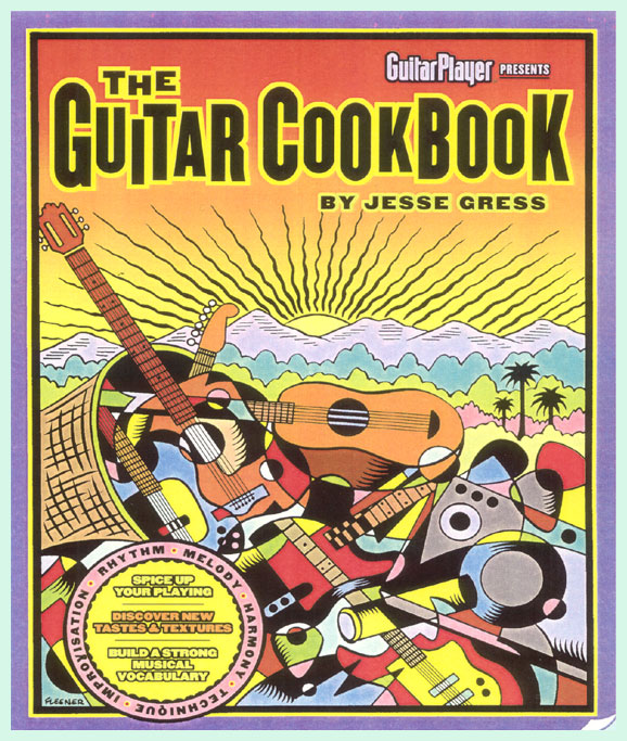 The Guitar Cookbook by Jesse Gress