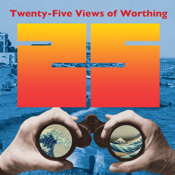 25 Views of Worthing Cover art