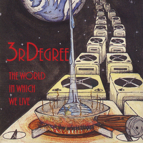 3RDegree — The World in Which We Live