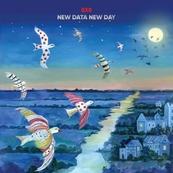 8x8 — New Data New Day