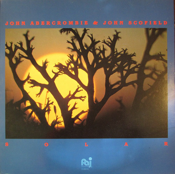 John Abercrombie & John Scofield — Solar
