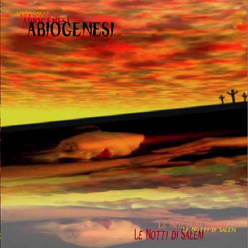 Abiogenesi — Le Notti di Salem