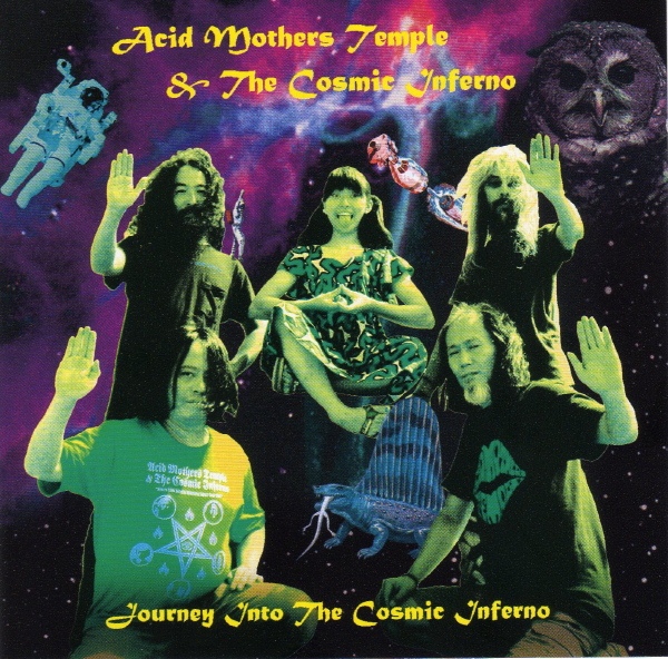Acid Mothers Temple & the Cosmic Inferno — Journey into the Cosmic Inferno
