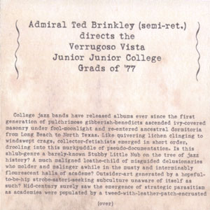 Admiral Ted Brinkley (semi-ret.) — Directs the Verrugoso Vista Junior Junior College Grads of '77