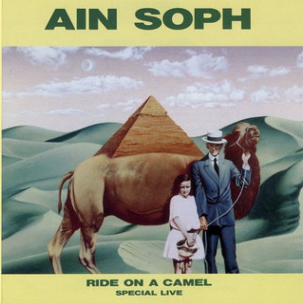 Ain Soph — Ride on a Camel - Special Live