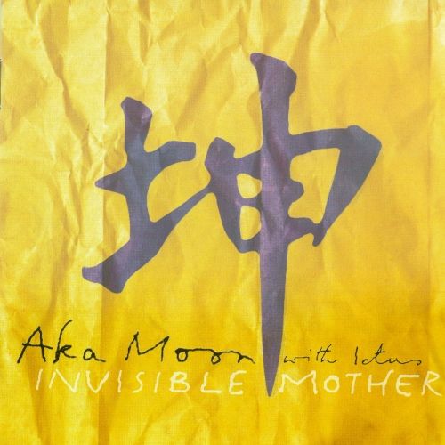 Aka Moon — Invisible Mother
