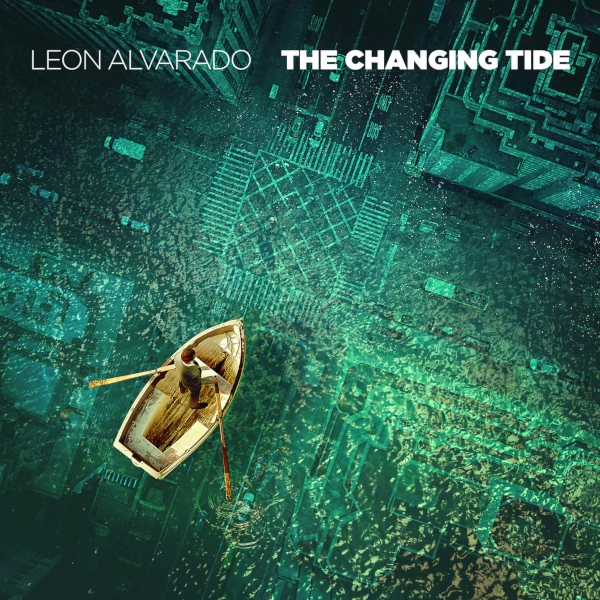 Leon Alvarado — The Changing Tide