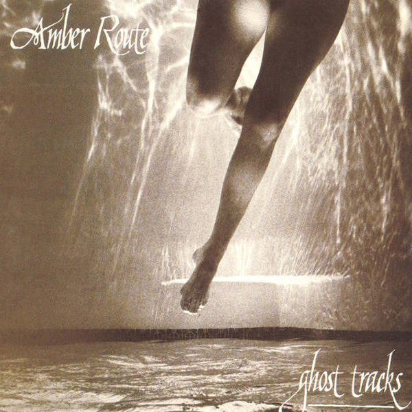 Amber Route — Ghost Tracks