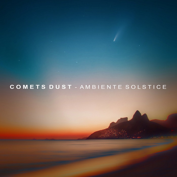 Ambiente Solstice — Comets Dust