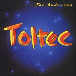Jon Anderson — Toltec