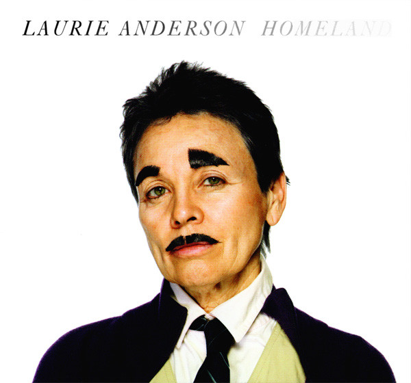 Laurie Anderson — Homeland