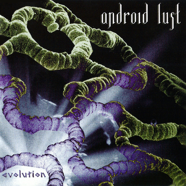 Android Lust — Evolution