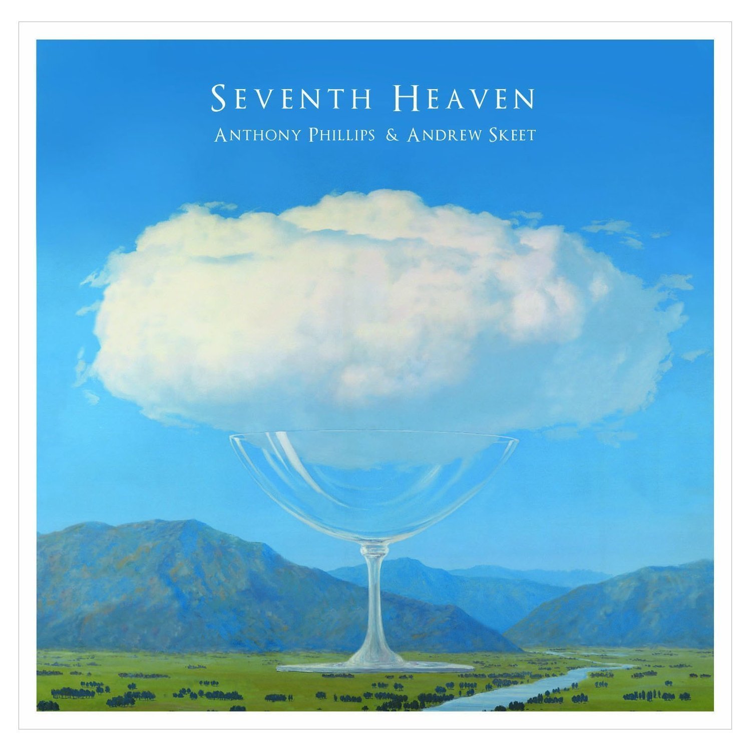 Anthony Phillips & Andrew Skeet — Seventh Heaven