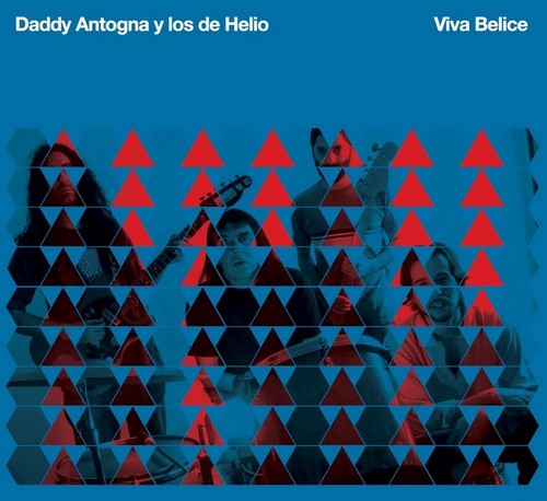 Daddy Antogna y los de Helio — Viva Belice