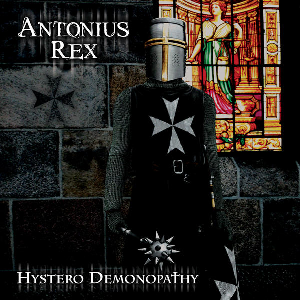 Antonius Rex — Hystero Demonopathy