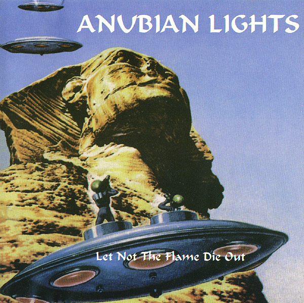 Anubian Lights  — Let Not the Flame Die Out