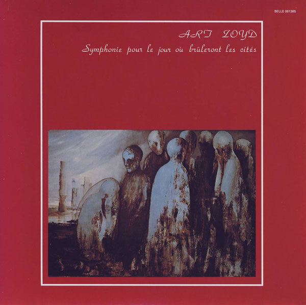 Art Zoyd — Symphonie pour le Jour où Brûleront les Cités