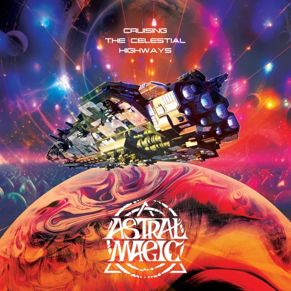 Astral Magic — Cruising the Celestial Highways