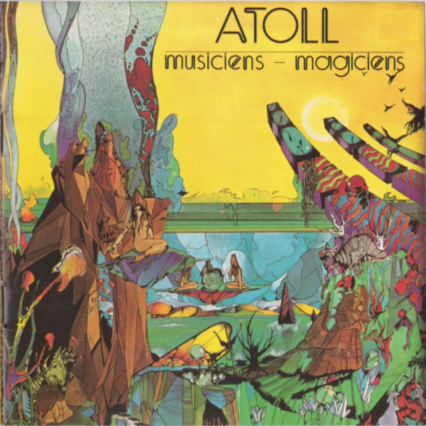 Atoll — Musiciens - Magiciens