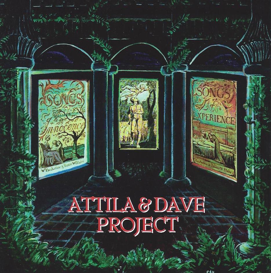 Attila & Dave Project  — Songs of Innocence & Experience
