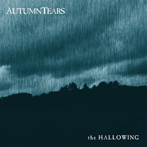 Autumn Tears — The Hallowing