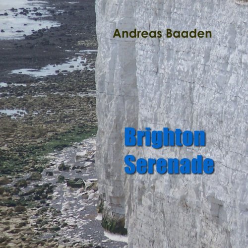 Andreas Baaden — Brighton Serenade