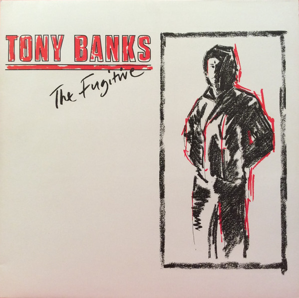 Tony Banks — The Fugitive