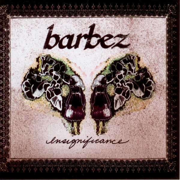 Barbez — Insignificance