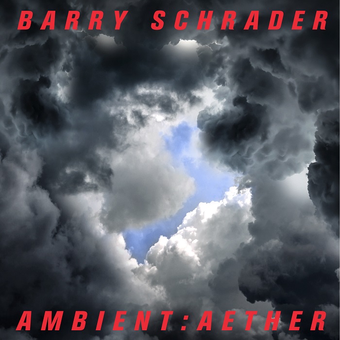 Barry Schrader &mdash; Ambient : Aether