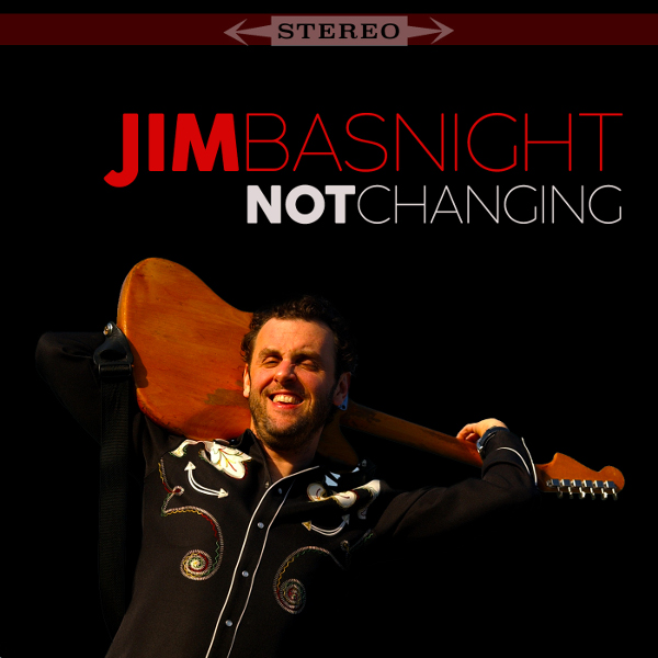 Jim Basnight — Not Changing