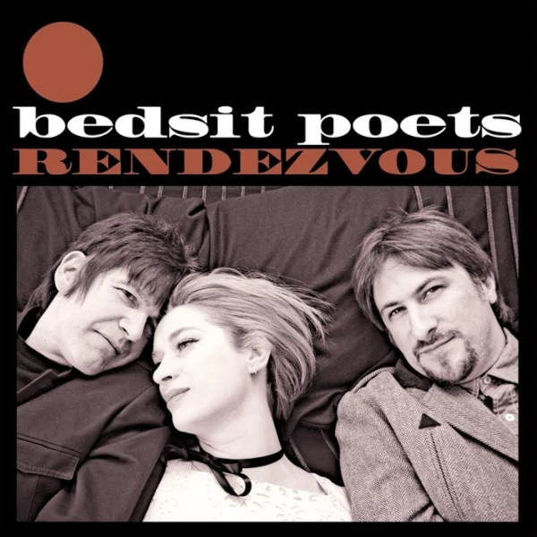 Bedsit Poets — Rendezvous