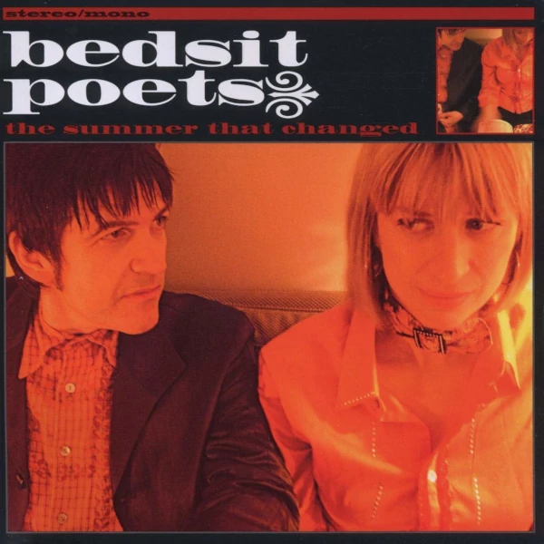 Bedsit Poets — The Summer That Changed