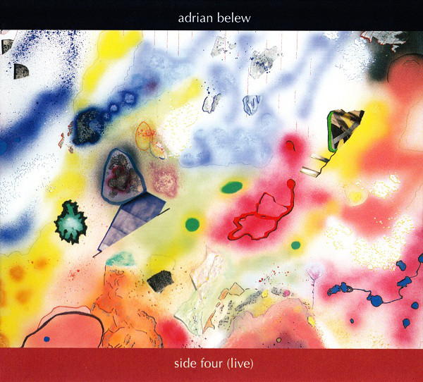 Adrian Belew — Side Four (Live)