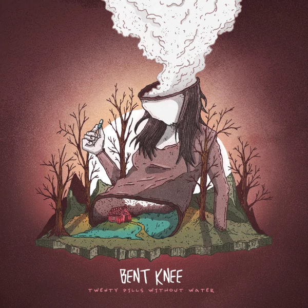 Bent Knee — Twenty Pills without Water