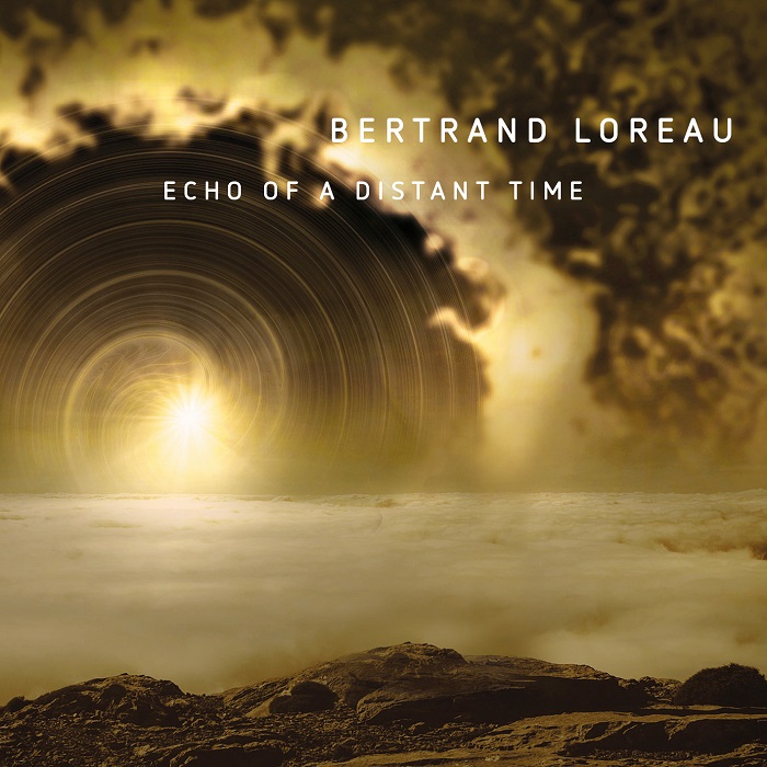 Bertrand Loreau — Echo of a Distant Time