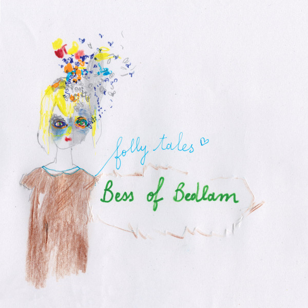 Bess of Bedlam — Folly Tales