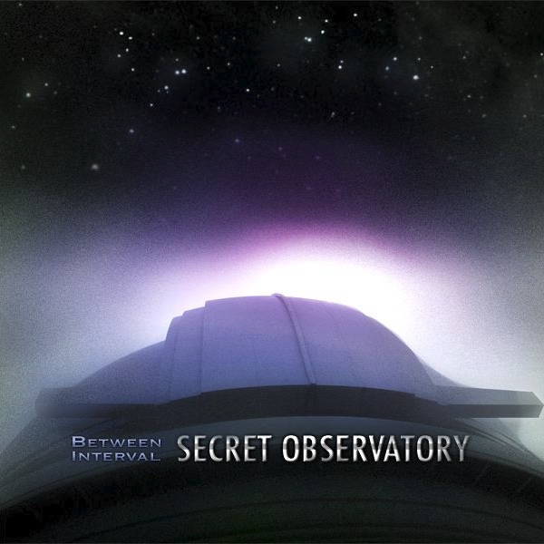 Between Interval — Secret Observatory