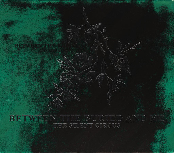 Between the Buried and Me — The Silent Circus