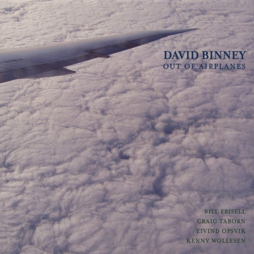 David Binney — Out of Airplanes