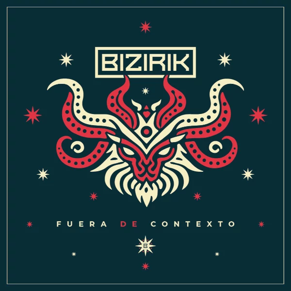 Bizirik — Fuera de Contexto