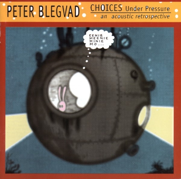 Peter Blegvad — Choices under Pressure