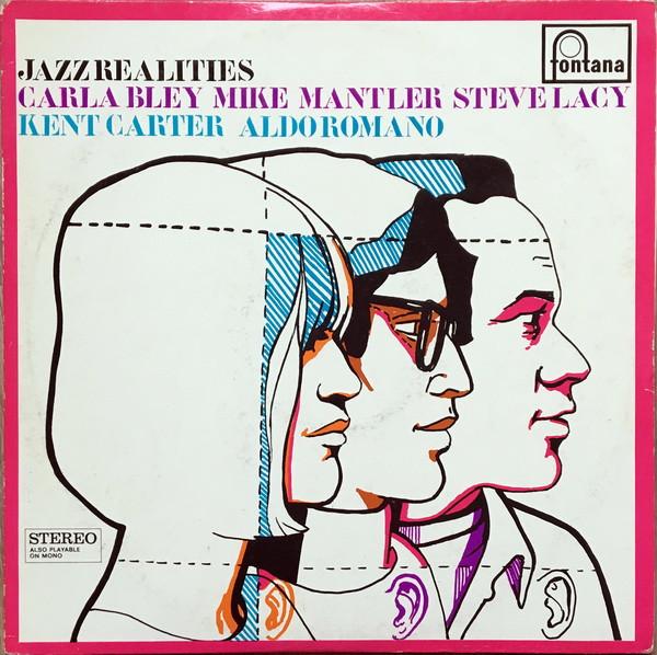 Carla Bley / Mike Mantler / Steve Lacy &mdash; Jazz Realities