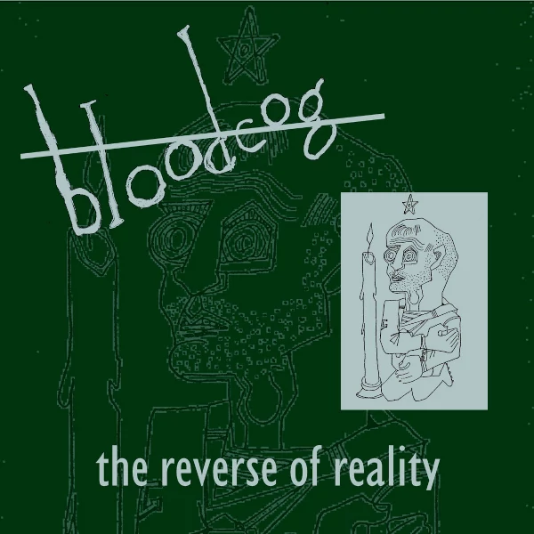 Bloodcog — The Reverse of Reality