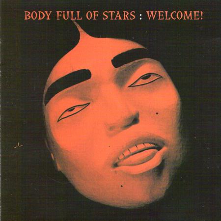 Body Full of Stars  — Welcome!
