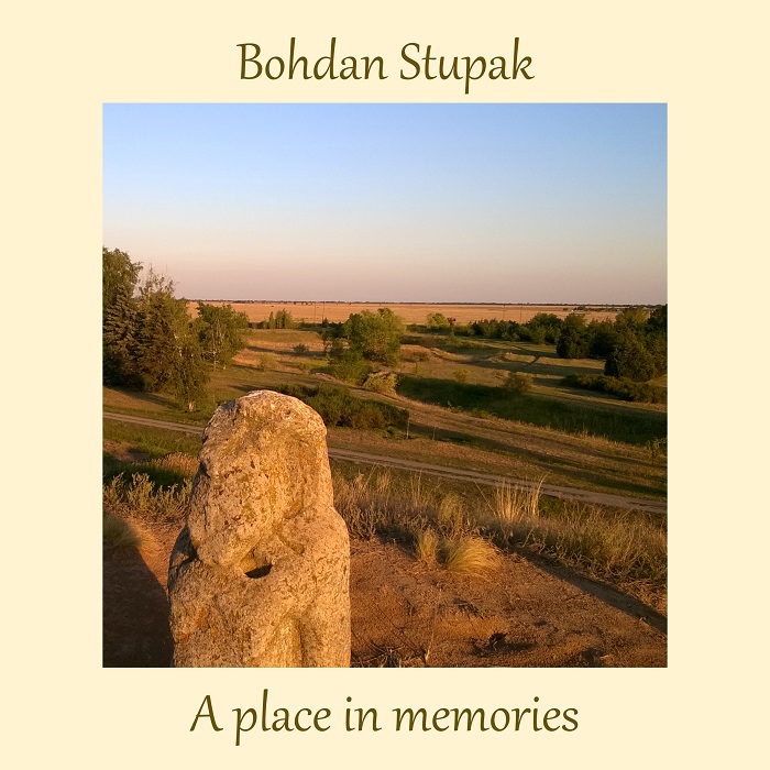 Bohdan Stupak &mdash; A Place In Memories