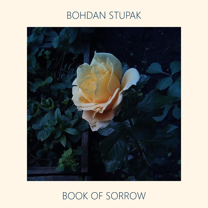 Bohdan Stupak — Book of Sorrow
