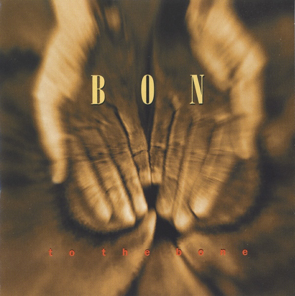 Bon  — To the Bone