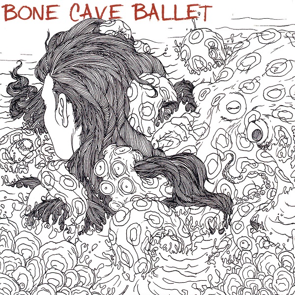 Bone Cave Ballet — Will of the Waves