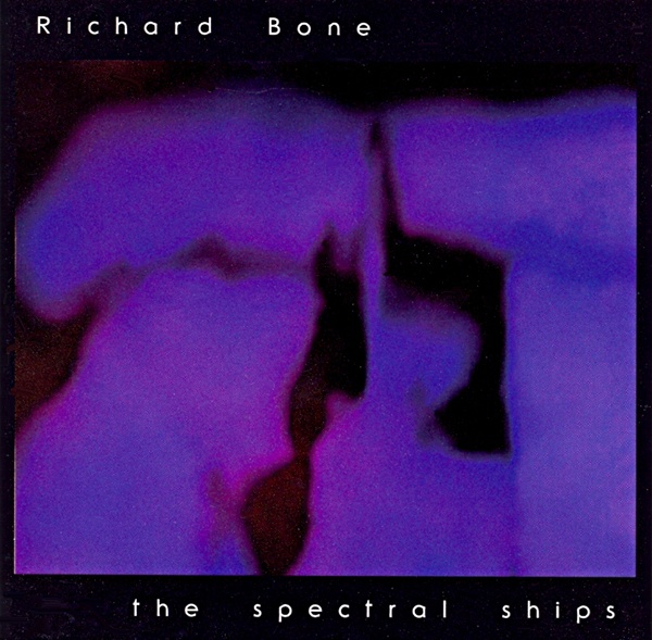 Richard Bone — The Spectral Ships